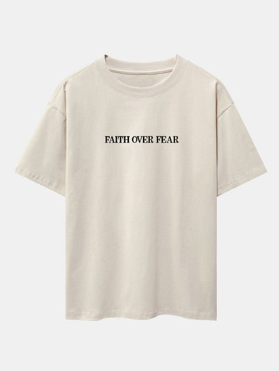 Faith Over Fear Print Drop Shoulder Oversize T-Shirt