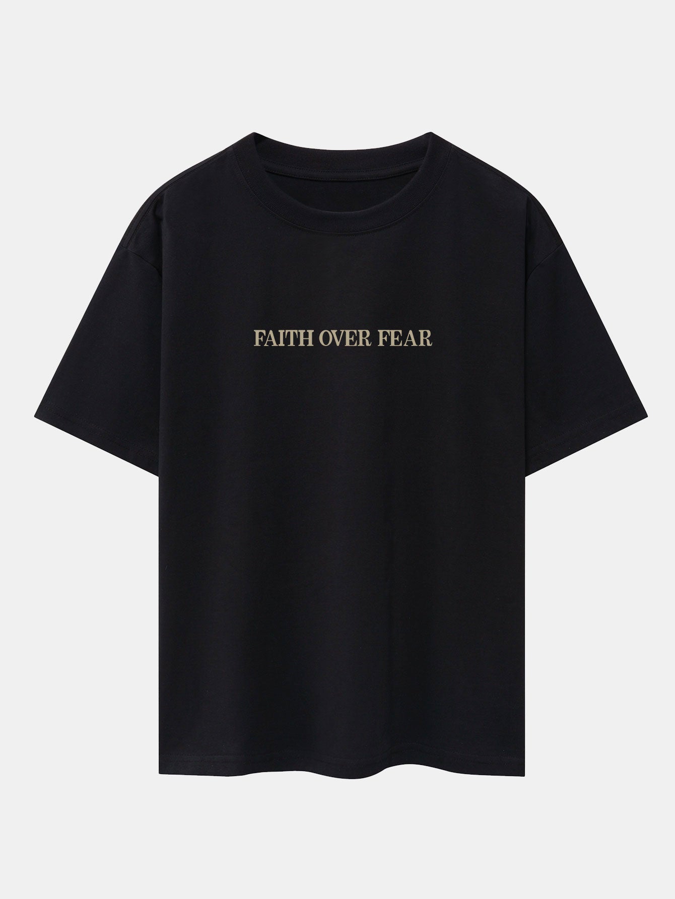 Faith Over Fear Print Drop Shoulder Oversize T-Shirt