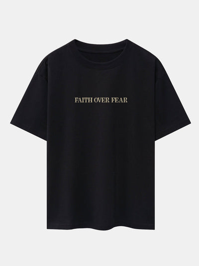 Faith Over Fear Print Drop Shoulder Oversize T-Shirt