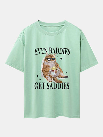 Even Baddies Get Saddies Cat Print Drop Shoulder Oversize T-Shirt