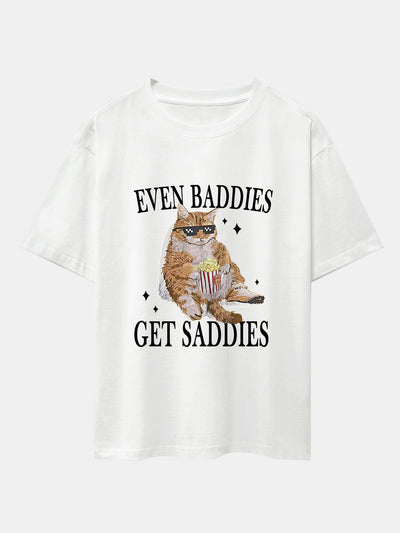 Even Baddies Get Saddies Cat Print Drop Shoulder Oversize T-Shirt