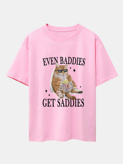 Even Baddies Get Saddies Cat Print Drop Shoulder Oversize T-Shirt