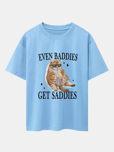 Even Baddies Get Saddies Cat Print Drop Shoulder Oversize T-Shirt