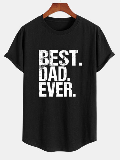 Best Dad Ever Print Cotton Arc Hem T-Shirt