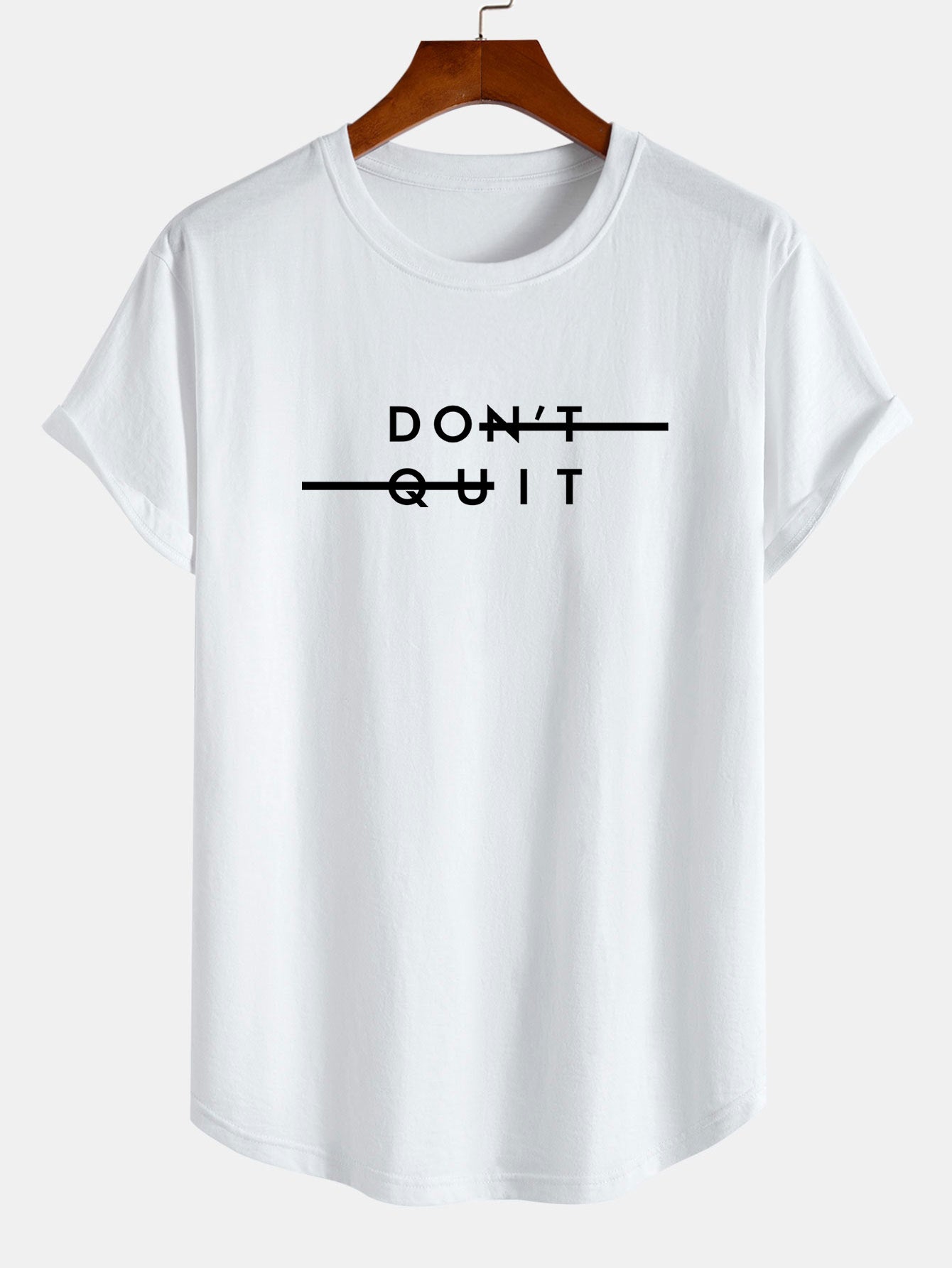 Don't Quit Print Cotton Arc Hem T-Shirt