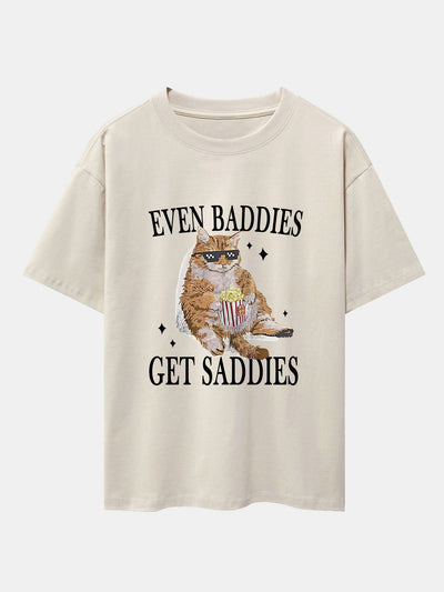 Even Baddies Get Saddies Cat Print Drop Shoulder Oversize T-Shirt