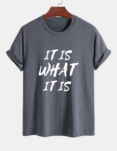 Regular Fit It Is What It Is Print Cotton T-Shirt