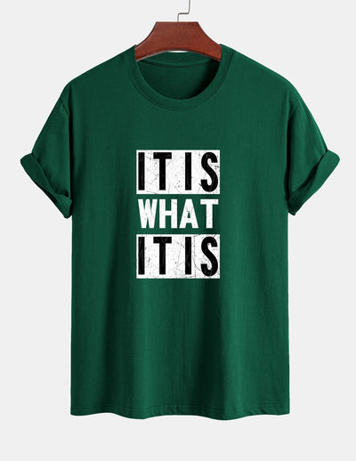 Regular Fit It Is What It Is Print Cotton T-Shirt