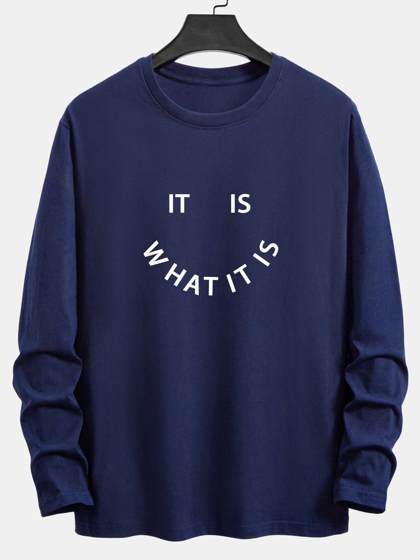 Long Sleeve It Is What It Is Print Cotton T-Shirt