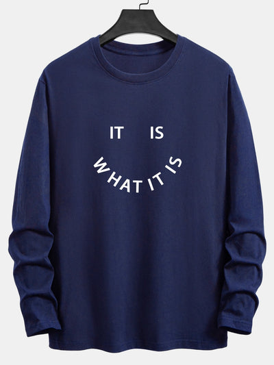 Long Sleeve It Is What It Is Print Cotton T-Shirt