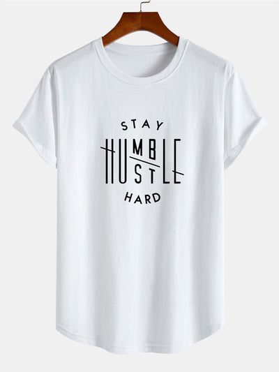 Stay Humble Hustle Hard Print Cotton Arc Hem T-Shirt