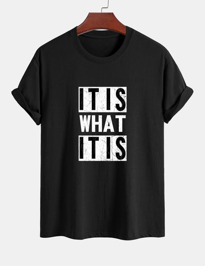 Regular Fit It Is What It Is Print Cotton T-Shirt