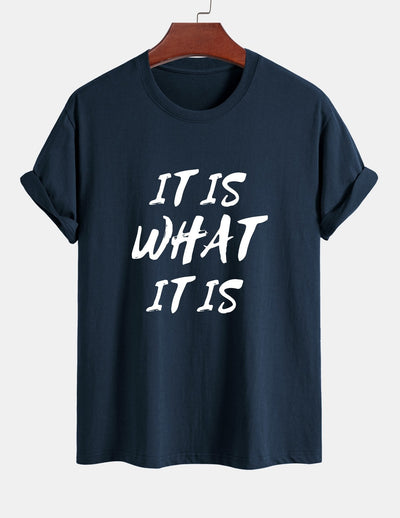 Regular Fit It Is What It Is Print Cotton T-Shirt