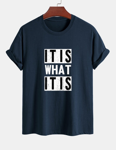 Regular Fit It Is What It Is Print Cotton T-Shirt