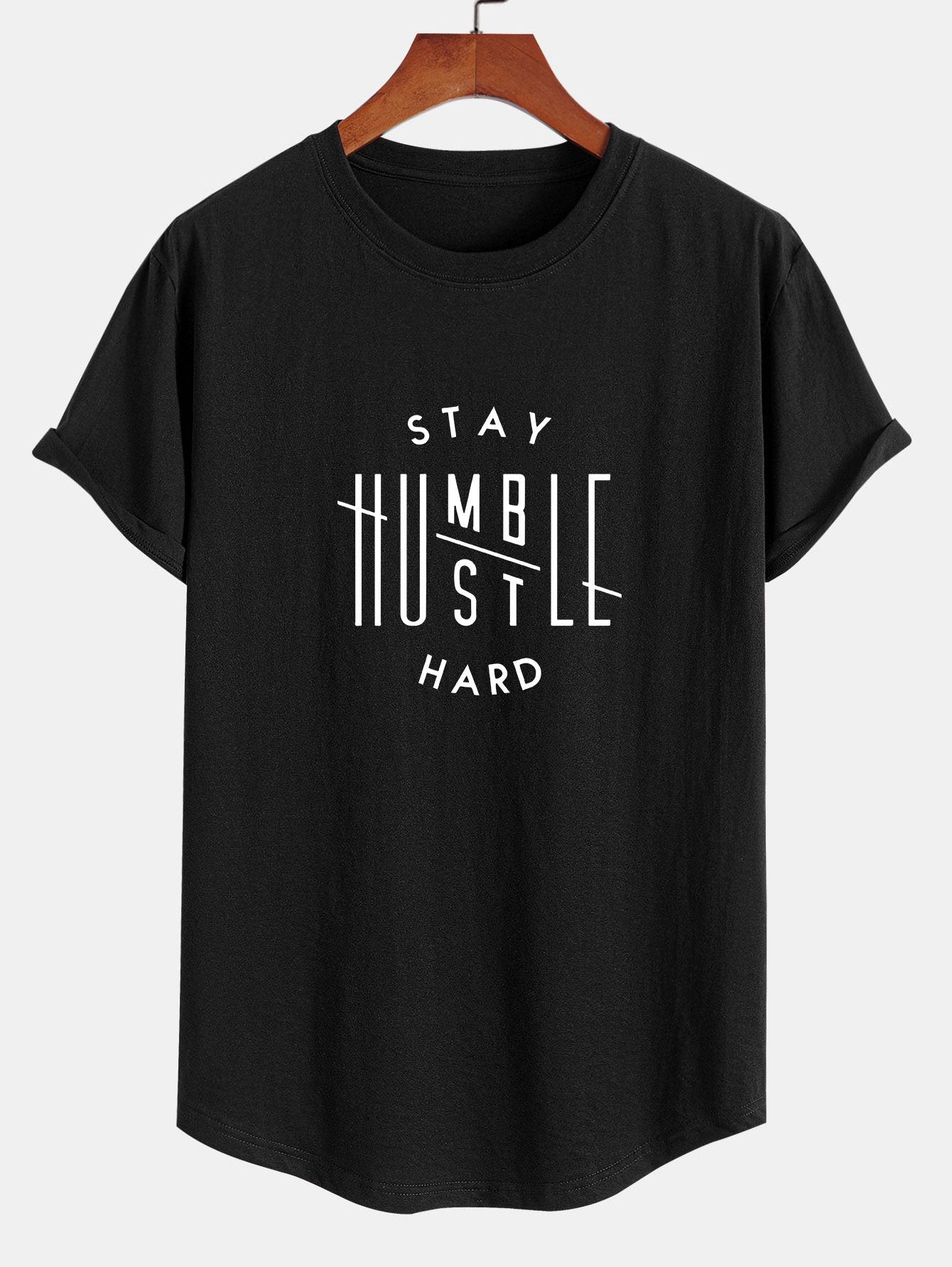 Stay Humble Hustle Hard Print Cotton Arc Hem T-Shirt