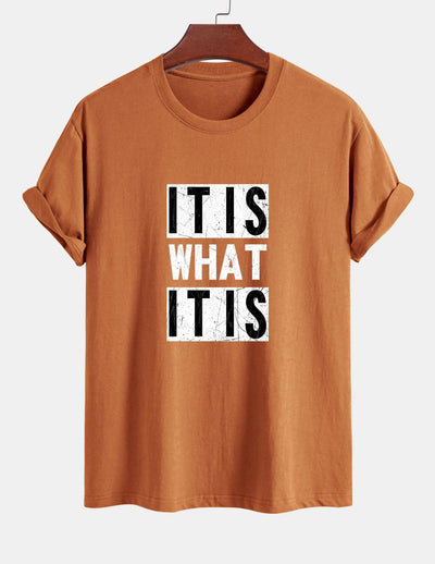 Regular Fit It Is What It Is Print Cotton T-Shirt