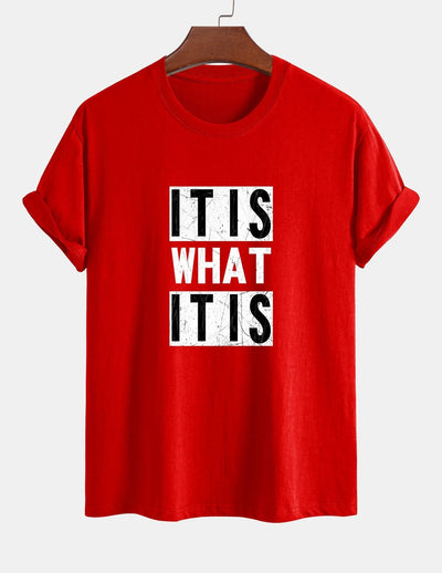 Regular Fit It Is What It Is Print Cotton T-Shirt