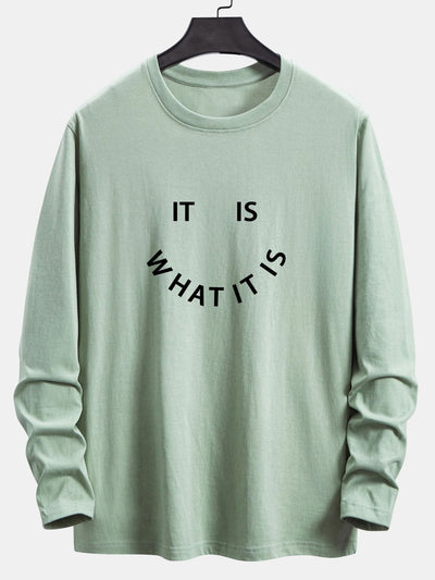 Long Sleeve It Is What It Is Print Cotton T-Shirt