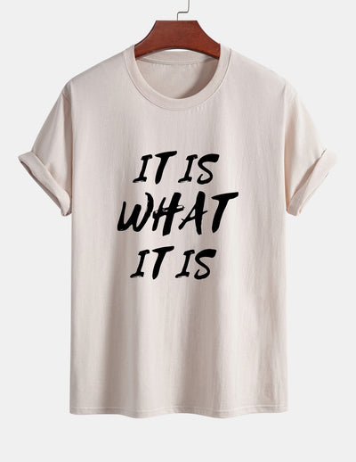Regular Fit It Is What It Is Print Cotton T-Shirt