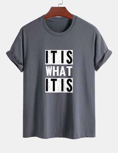 Regular Fit It Is What It Is Print Cotton T-Shirt