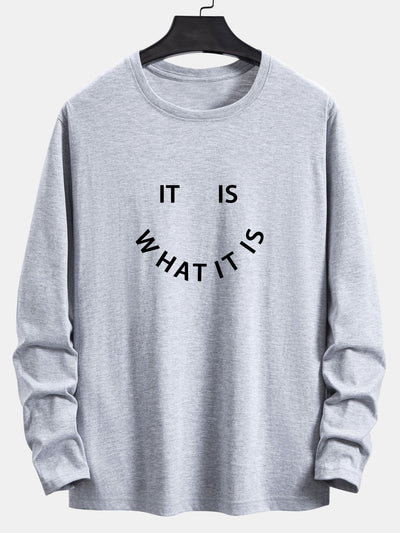Long Sleeve It Is What It Is Print Cotton T-Shirt