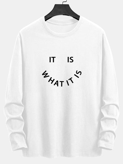 Long Sleeve It Is What It Is Print Cotton T-Shirt