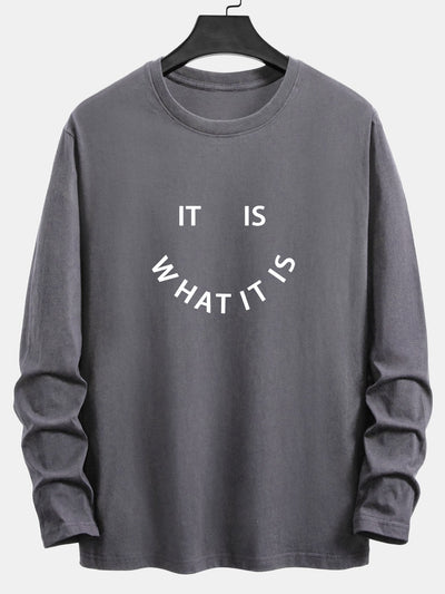 Long Sleeve It Is What It Is Print Cotton T-Shirt