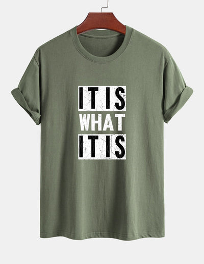 Regular Fit It Is What It Is Print Cotton T-Shirt