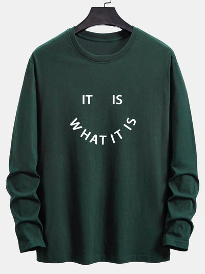 Long Sleeve It Is What It Is Print Cotton T-Shirt