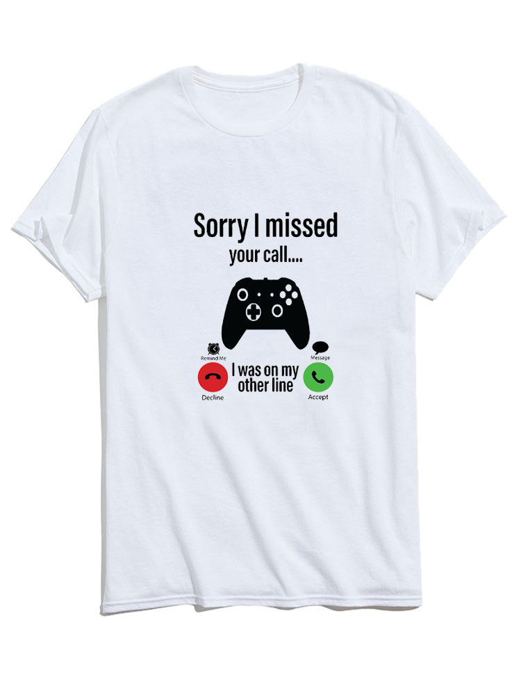 Sorry I Missed Call Print T-Shirt